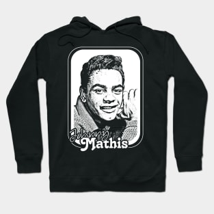 Johnny Mathis // Retro Style Fan Design Hoodie